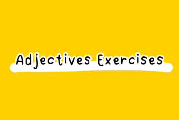 Adjectives Exercises