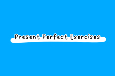 present perfect exercises