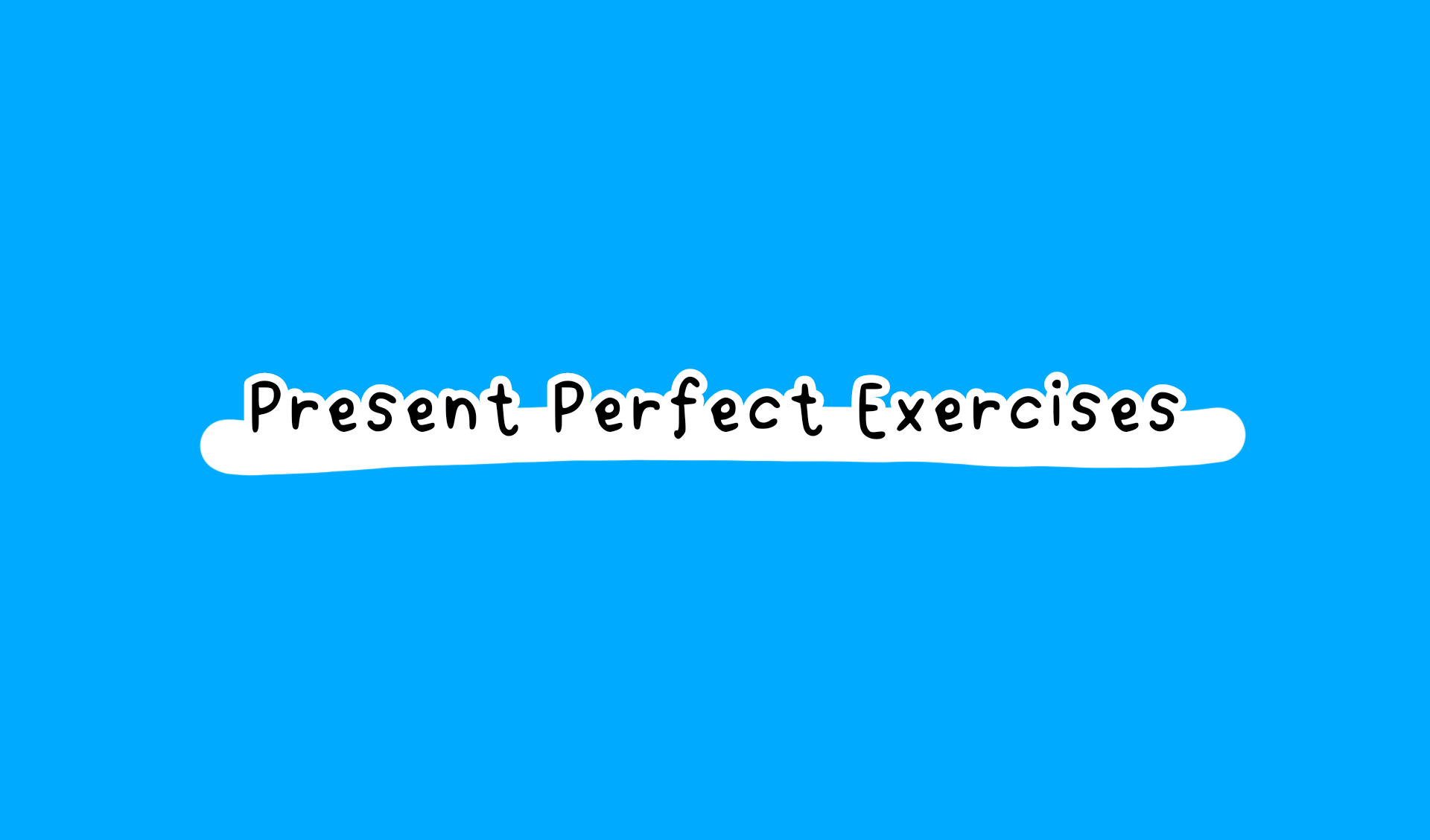 present perfect exercises