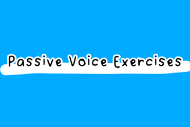 Passive Voice Exercises