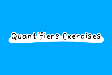 Quantifiers Exercises