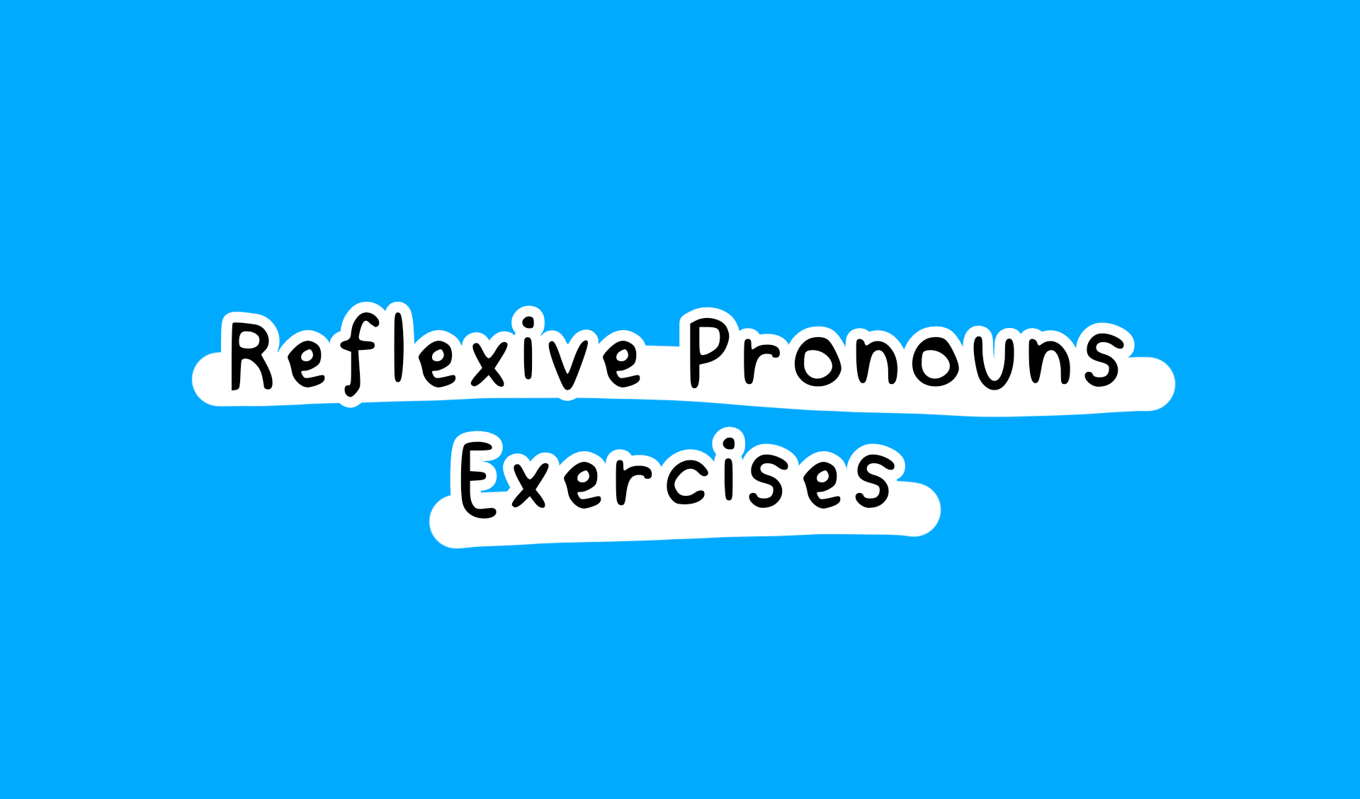 Reflexive Pronouns Exercises