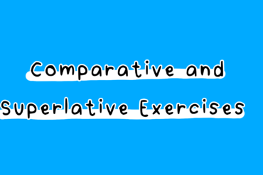 comparative and superlative exercises